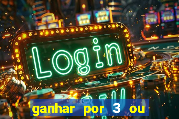 ganhar por 3 ou mais gols betano